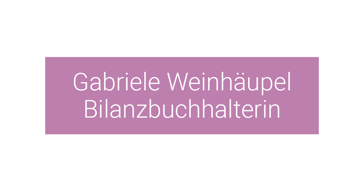Gabriele Weinhäupel
Bilanzbuchhalterin
