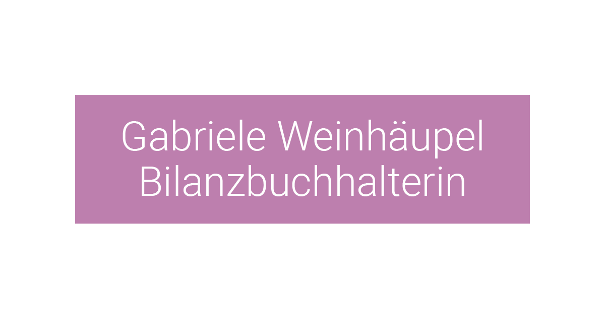 Gabriele Weinhäupel
Bilanzbuchhalterin